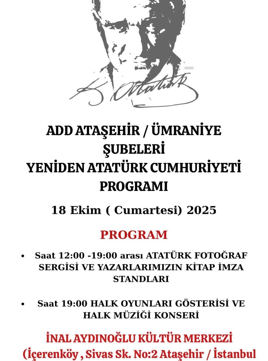 ADD Ataşehir ve Ümraniye Şubelerinden Cumhuriyet Değerlerine Vurgu: “Yeniden Atatürk Cumhuriyeti” Programı Düzenleniyor..