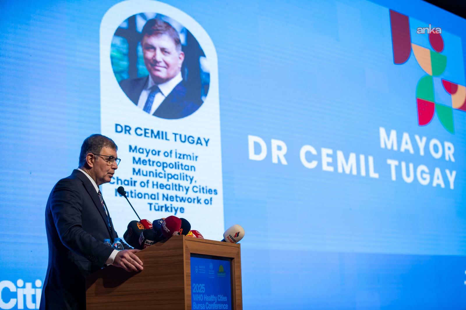 İzmir Büyükşehir Belediye Başkanı Cemil TugayTürkiye Sağlıklı Kentler Birliği açılış konuşmasında Sağlıklı kentlerin kalbi İzmir’de atacak dedi.